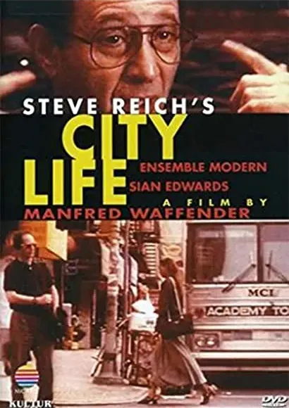 Steve Reich: City Life