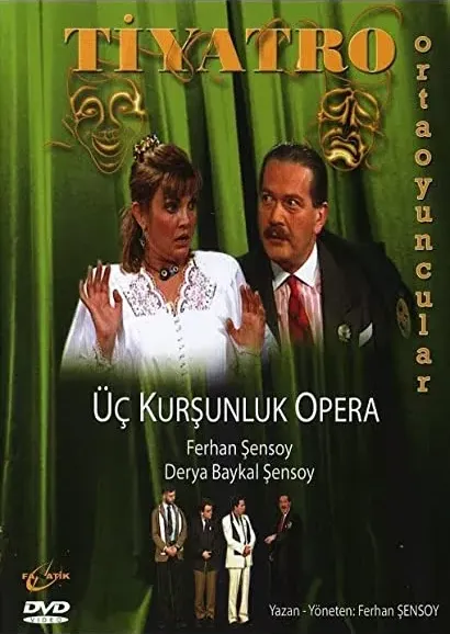 Üç kursunluk opera