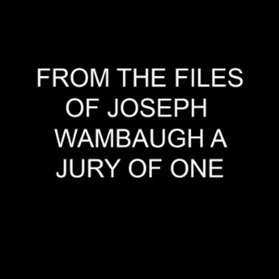 From the Files of Joseph Wambaugh: A Jury of One online