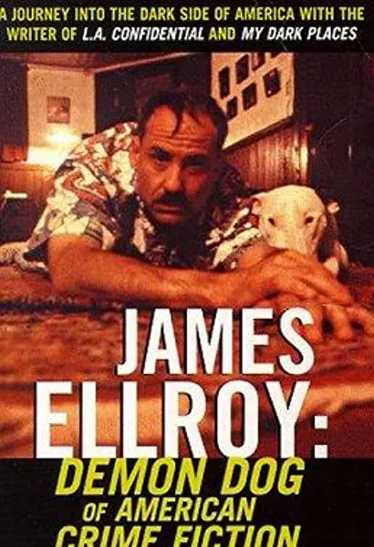James Ellroy: Demon Dog of American Crime Fiction