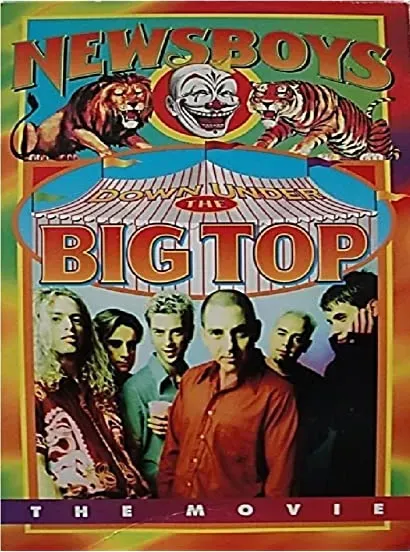 Newsboys: Down Under the Big Top
