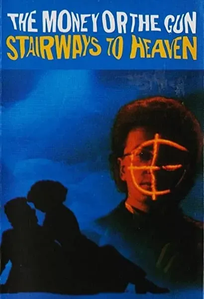 The Money or the Gun: Stairways to Heaven