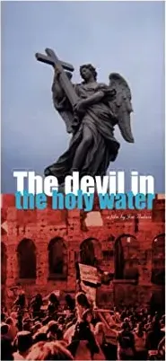 The Devil in the Holy Water