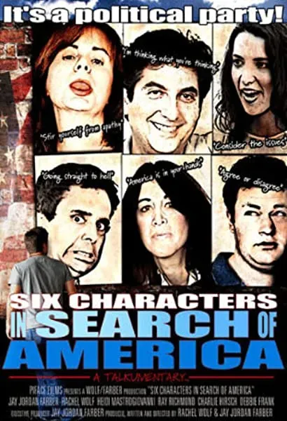 Six Characters in Search of America