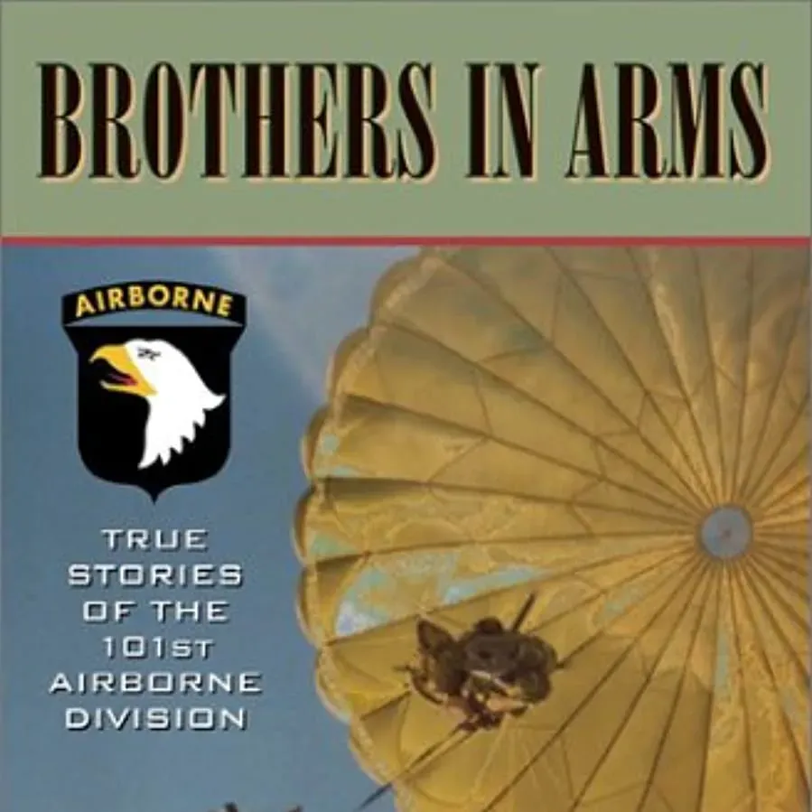 Brothers in Arms: True Stories of the 101st Airborne online