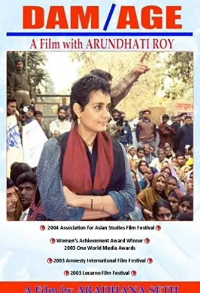 DAM/AGE: A Film with Arundhati Roy