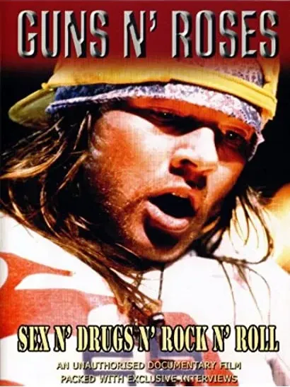 Guns n' Roses: Sex n' Drugs n' Rock n' Roll