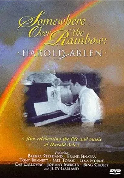 Somewhere Over the Rainbow: Harold Arlen