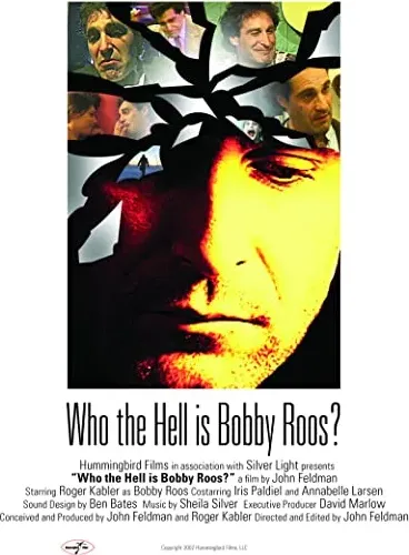 Who the Hell Is Bobby Roos?