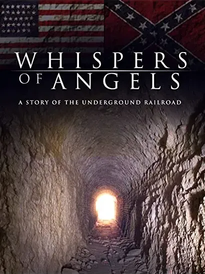 Whispers of Angels: A Story of the Underground Railroad