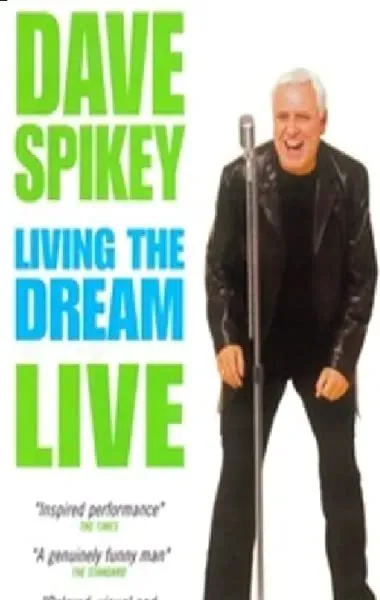 Dave Spikey: Living the Dream