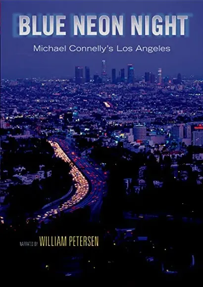 Blue Neon Night: Michael Connelly's Los Angeles