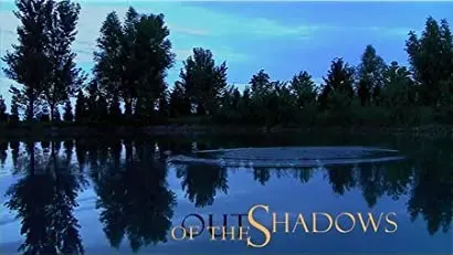 Out of the Shadows