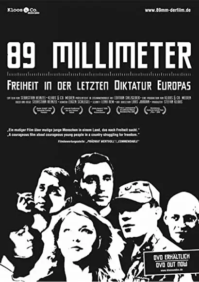 89 mm - Freiheit in der letzten Diktatur Europas