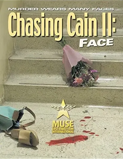 Chasing Cain II: Face