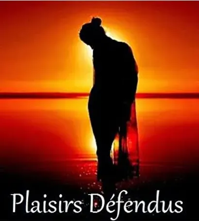 Plaisirs défendus