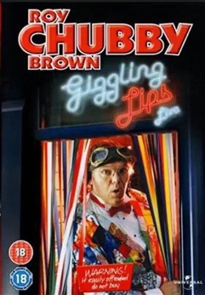 Roy Chubby Brown: Giggling Lips