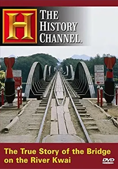 The True Story of the Bridge on the River Kwai
