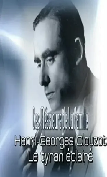 Henri-Georges Clouzot: Le tyran éclairé