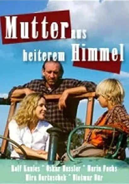 Mutter aus heiterem Himmel