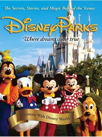 Ultimate Fan's Guide to Walt Disney World