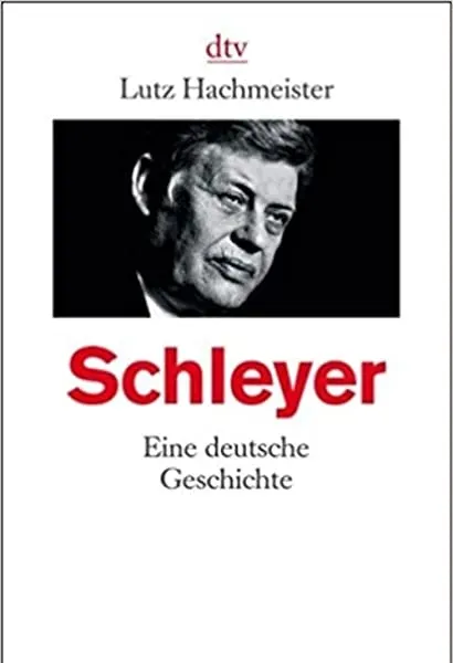 Schleyer - Eine deutsche Geschichte