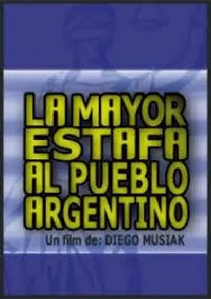 La mayor estafa al pueblo argentino