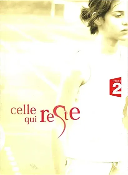 Celle qui reste