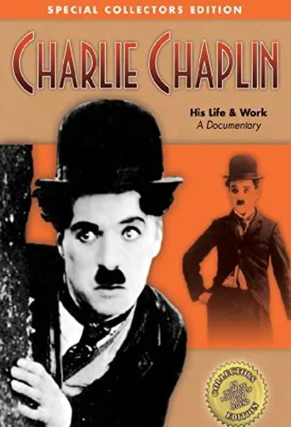 Charlie Chaplin His Life & Work