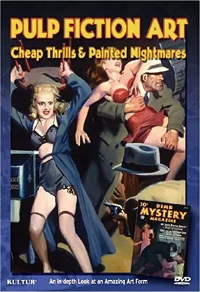 Pulp Fiction Art: Cheap Thrills & Painted Nightmares