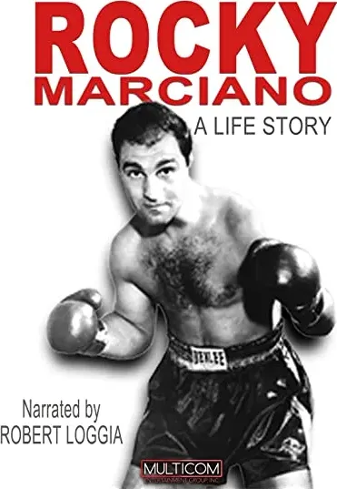 Rocky Marciano: A Life Story