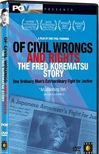 Of Civil Wrongs & Rights: The Fred Korematsu Story