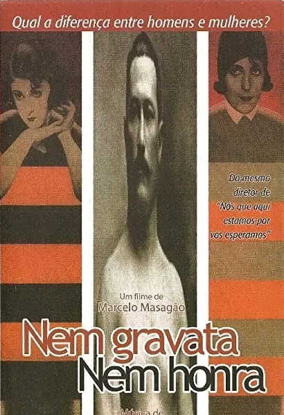 Nem Gravata, Nem Honra