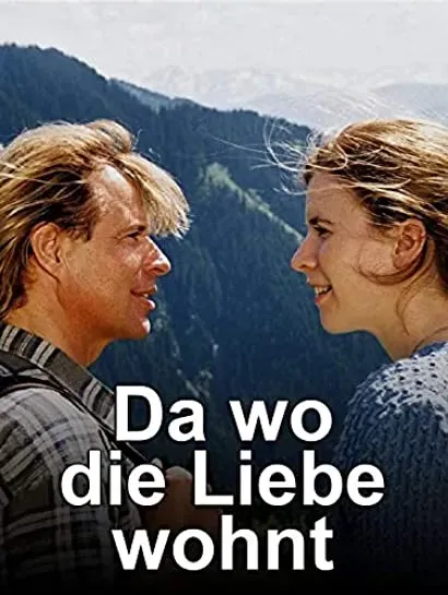 Da wo die Liebe wohnt