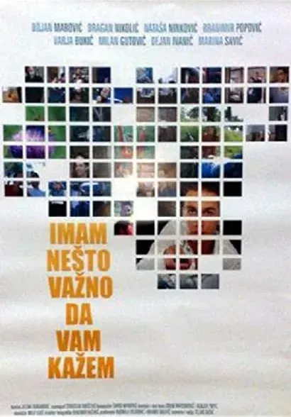 Imam nesto vazno da vam kazem