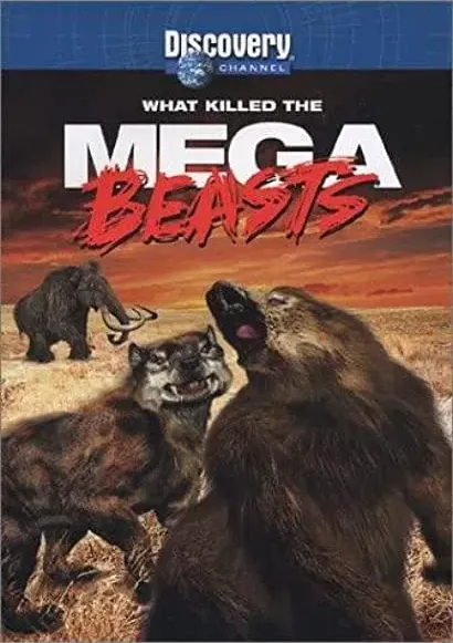 What Killed the Mega Beasts?