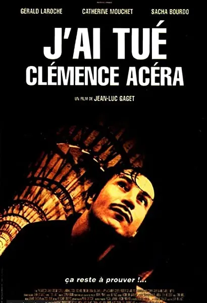 J'ai tué Clémence Acéra