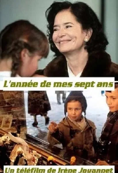 L'année de mes sept ans