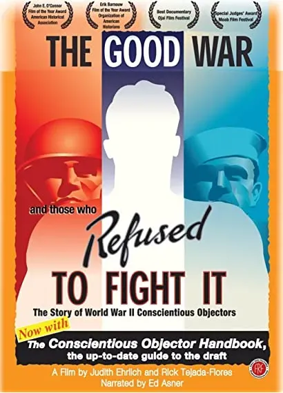 The Good War and Those Who Refused to Fight It