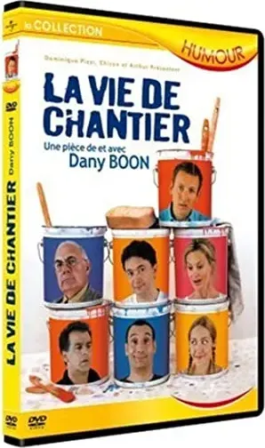 La vie de chantier
