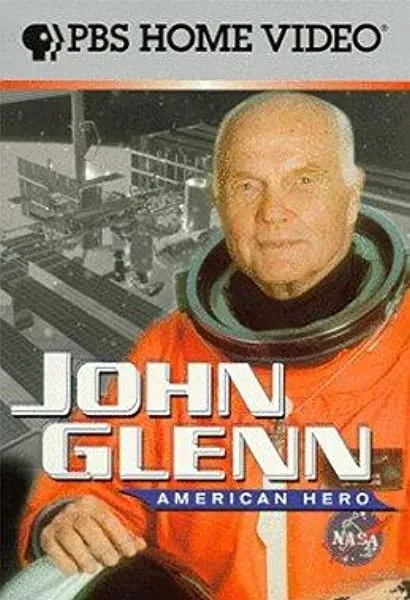 John Glenn: American Hero