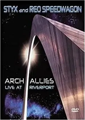 Styx and Reo Speedwagon: Arch Allies - Live at Riverport