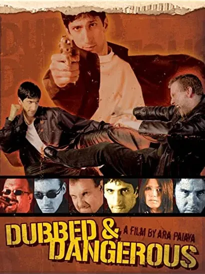 Dubbed and Dangerous