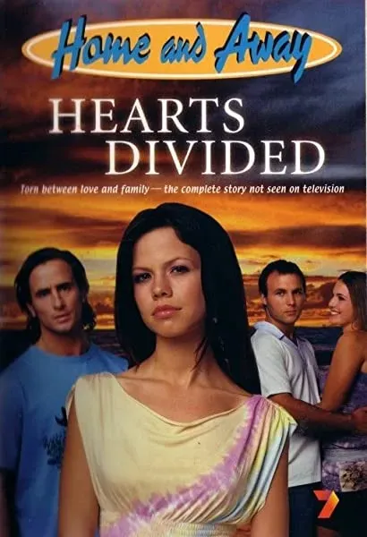 Home and Away: Hearts Divided