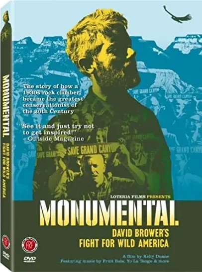 Monumental: David Brower's Fight for Wild America