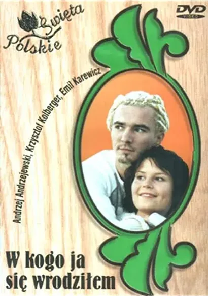 W kogo ja sie wrodzilem?