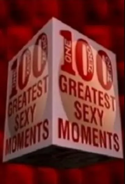 100 Greatest Sexy Moments