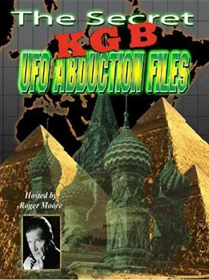 The Secret KGB UFO Abduction Files