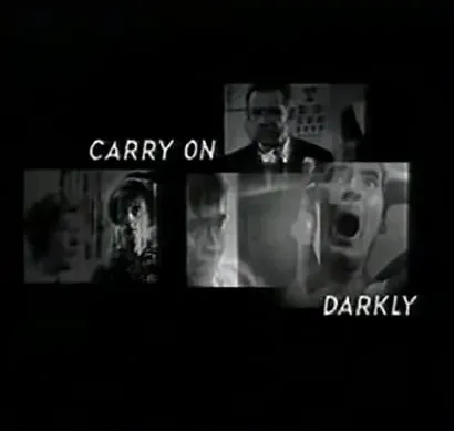 Carry on Darkly