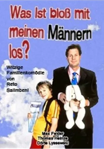 Was ist bloß mit meinen Männern los?